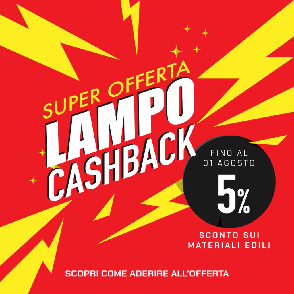 Offerte lampo: Cashback di Agosto per le Imprese Edili: Abbiamo Pensato a Te!