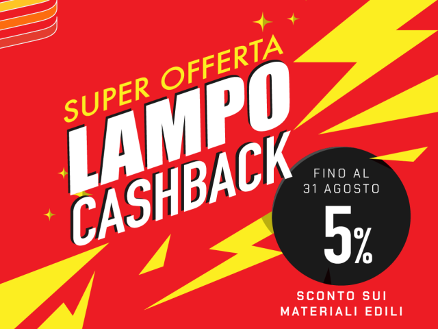 Offerte lampo: Cashback di Agosto per le Imprese Edili: Abbiamo Pensato a Te!