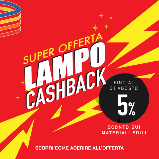 Offerte lampo: Cashback di Agosto per le Imprese Edili: Abbiamo Pensato a Te!